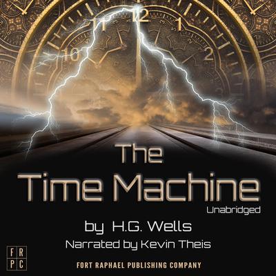 The Time Machine: An Invention - Unabridged Audiobook, by H. G. Wells