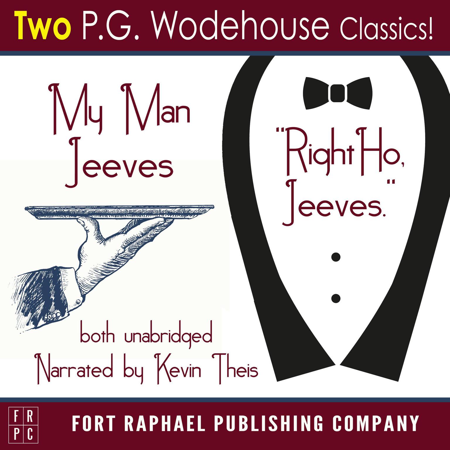 My Man Jeeves and Right Ho, Jeeves - Unabridged Audiobook, by P. G. Wodehouse