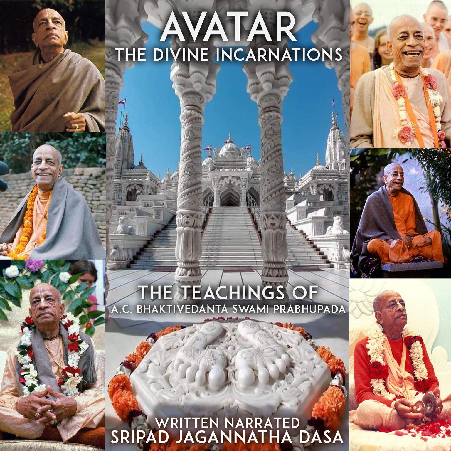 Avatar The Divine Incarnations - The Teachings Of A.C. Bhaktivedanta Swami Prabhupada Audiobook, by Jagannatha Dasa