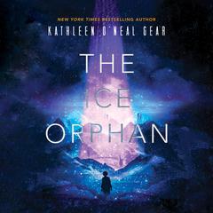 The Ice Orphan Audiobook, by Kathleen O'Neal Gear