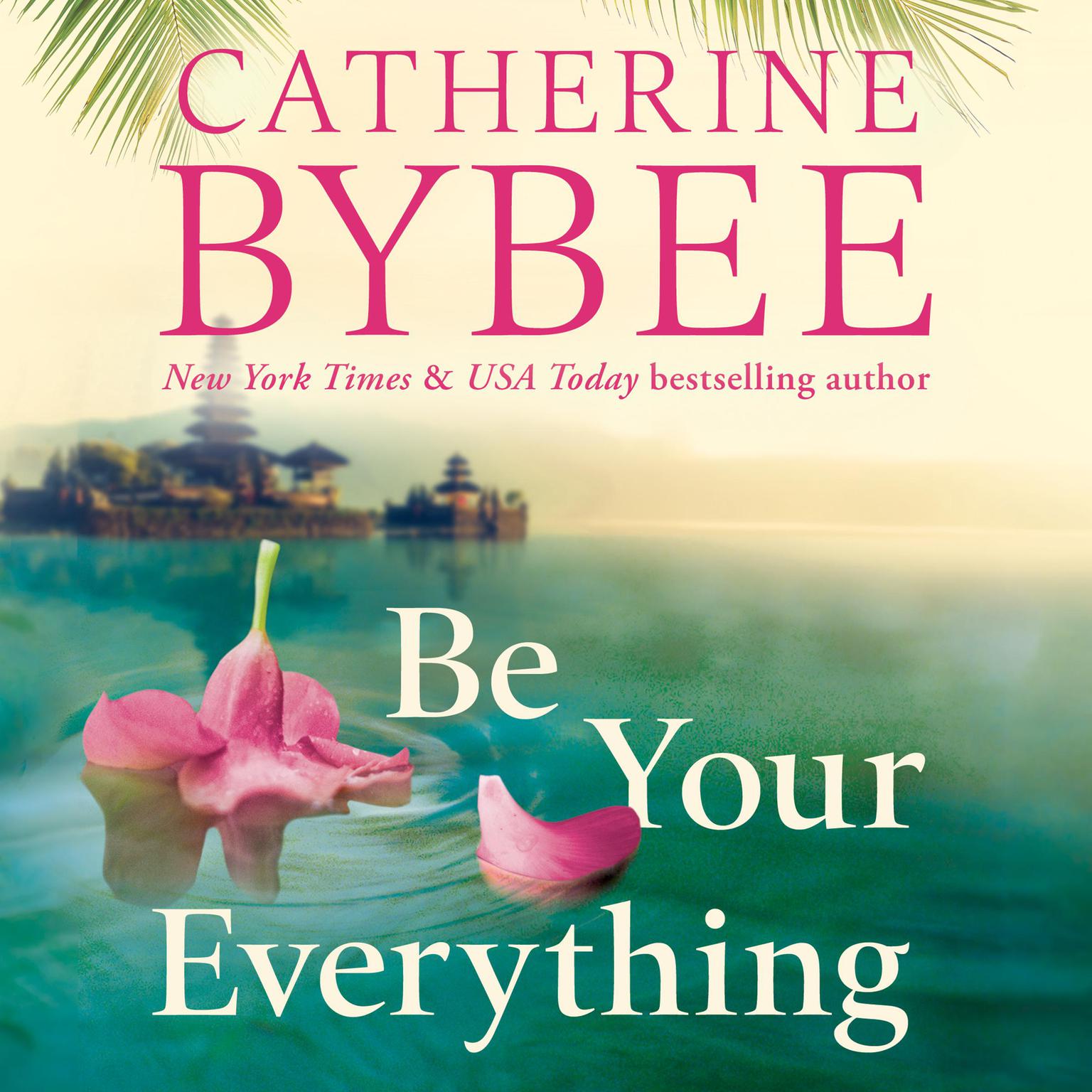 Be Your Everything Audiobook, by Catherine Bybee
