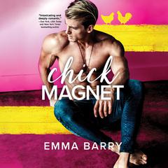 Chick Magnet Audiobook, by Emma Barry