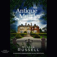 An Antique Murder Audiobook, by Norman Russell