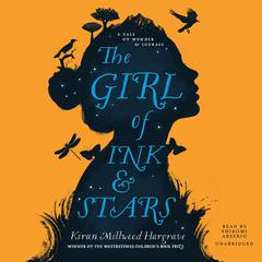 The Girl of Ink and Stars Audiobook, by Kiran Millwood Hargrave
