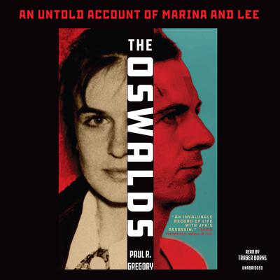 The Oswalds: An Untold Account of Marina and Lee Audiobook, by 