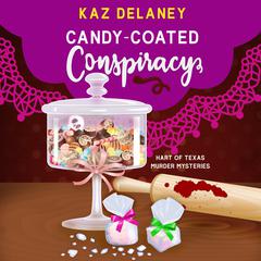 Candy-Coated Conspiracy Audiobook, by Kaz Delaney