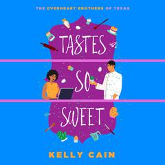 Tastes So Sweet Audiobook, by Kelly Cain