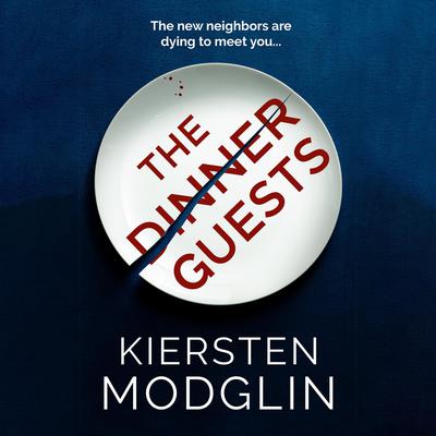 The Dinner Guests Audiobook, by Kiersten Modglin