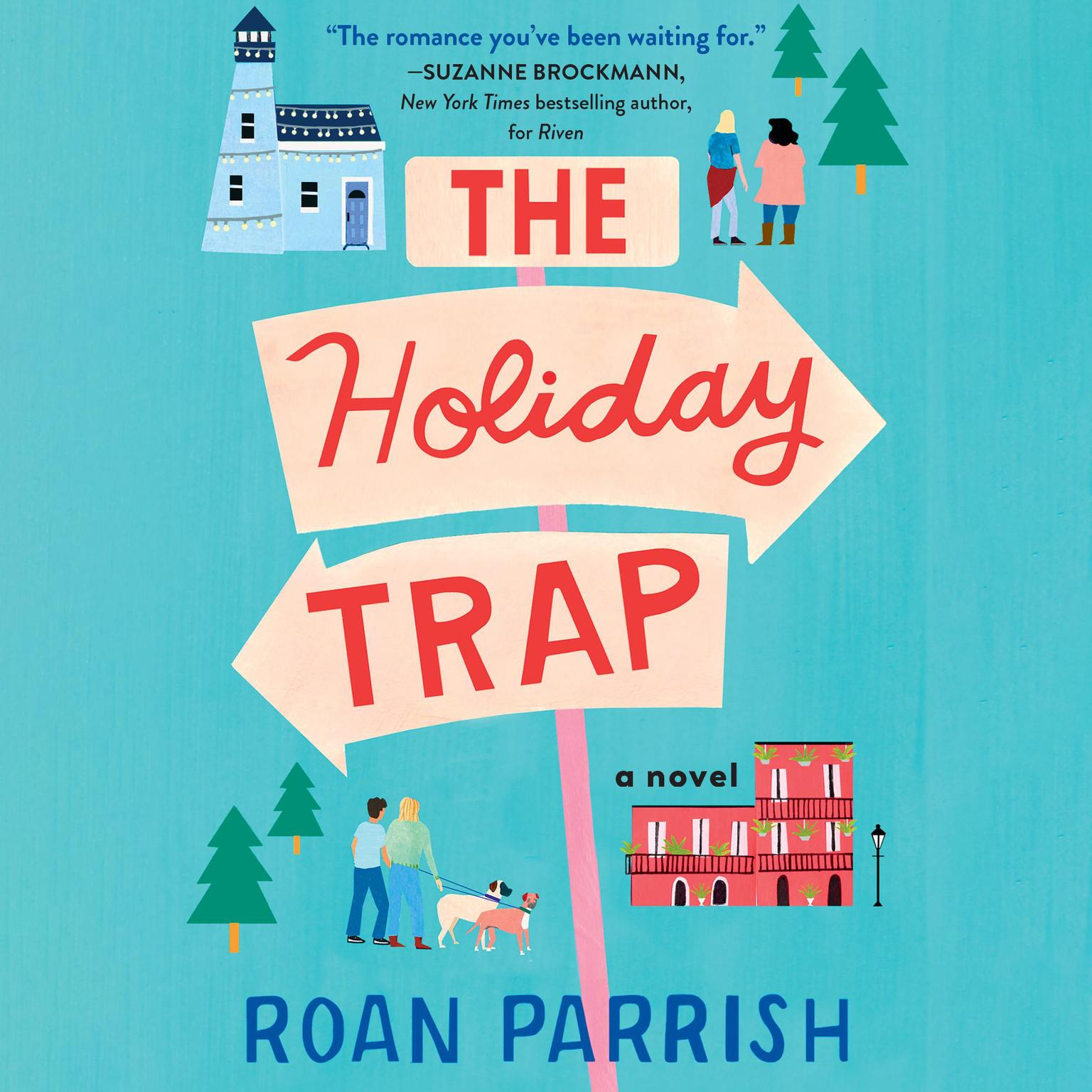 The Holiday Trap Audiobook, by Roan Parrish