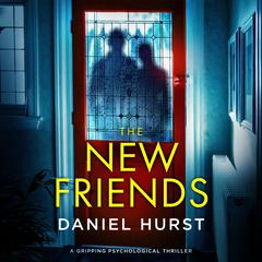 The New Friends Audiobook, by Daniel Hurst