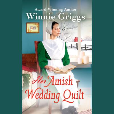 Her Amish Wedding Quilt Audiobook, by 