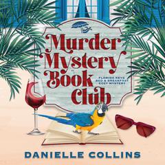 Murder Mystery Book Club Audiobook, by Danielle Collins