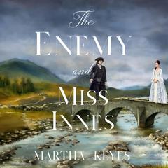 The Enemy and Miss Innes Audiobook, by Martha Keyes