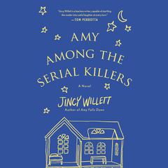 Amy Among the Serial Killers Audiobook, by Jincy Willett