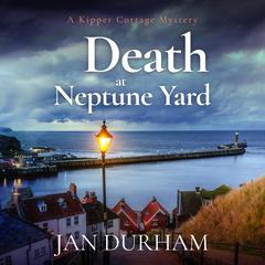 Death at Neptune Yard Audiobook, by Jan Durham