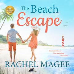 The Beach Escape Audiobook, by Rachel Magee