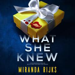 What She Knew Audiobook, by Miranda Rijks