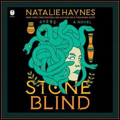 Stone Blind: A Novel Audiobook, by 
