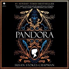 Pandora: A Novel Audiobook, by Susan Stokes-Chapman
