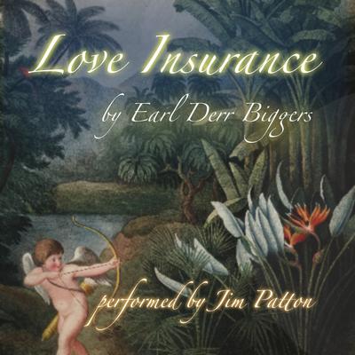 Love Insurance Audiobook, by Earl Derr Biggers