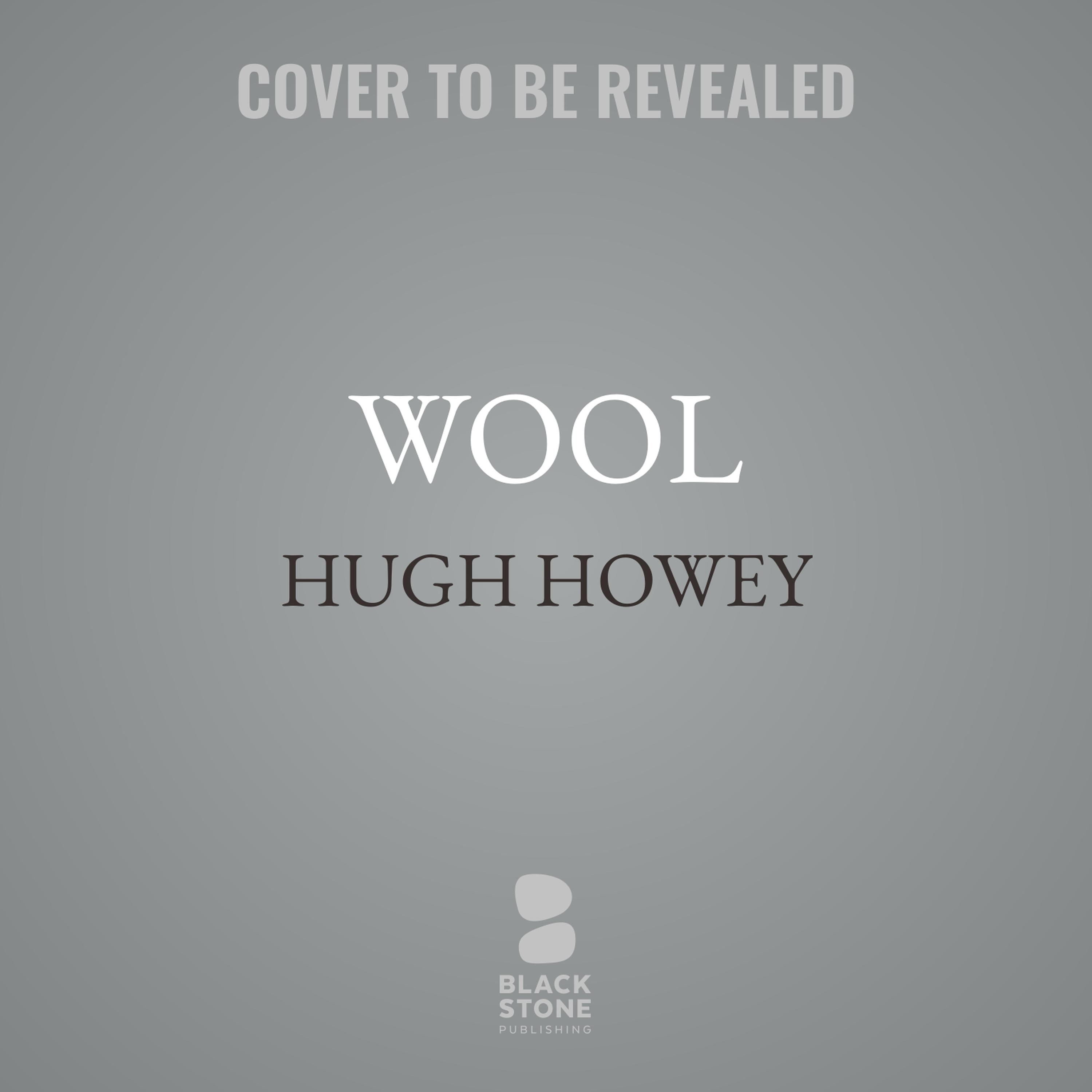 Wool Audiobook by Hugh Howey —