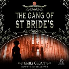 The Gang of St Bride's Audiobook, by Emily Organ