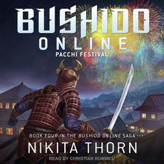 Bushido Online: Pacchi Festival Audiobook, by Nikita Thorn