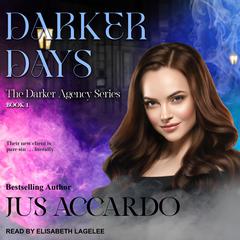 Darker Days Audiobook, by Jus Accardo