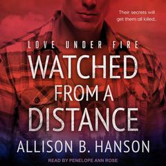 Watched from a Distance Audiobook, by Allison B. Hanson