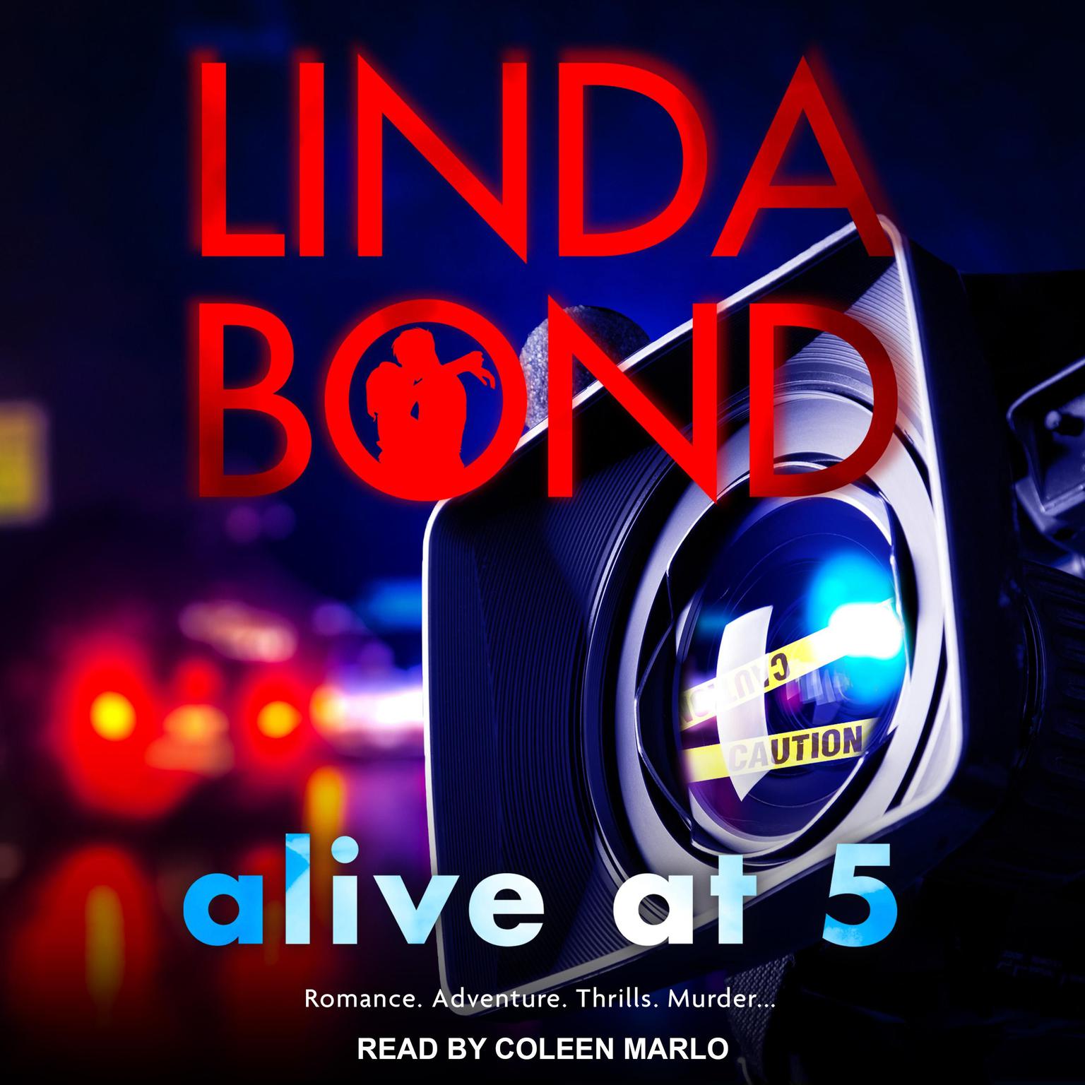 Alive at 5 Audiobook, by Linda Bond