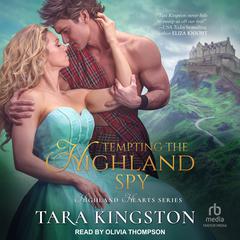 Tempting the Highland Spy Audiobook, by Tara Kingston