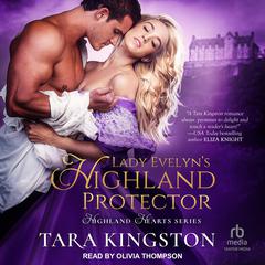 Lady Evelyn's Highland Protector Audiobook, by Tara Kingston