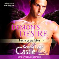 The Demon’s Desire Audiobook, by Kendra Leigh Castle