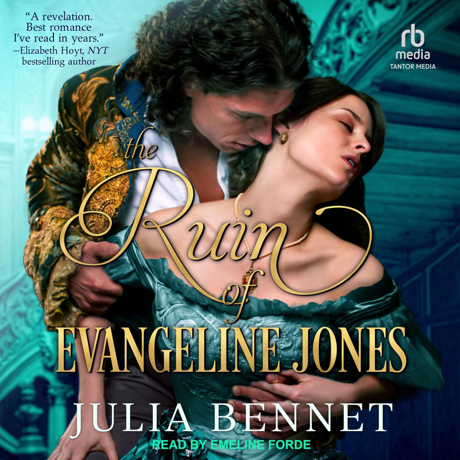 The Ruin of Evangeline Jones Audiobook, by Julia Bennet