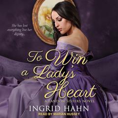 To Win a Lady’s Heart Audiobook, by Ingrid Hahn