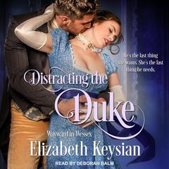 Distracting the Duke Audiobook, by Elizabeth Keysian