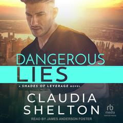 Dangerous Lies Audiobook, by Claudia Shelton
