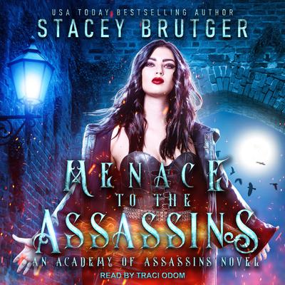 Menace to the Assassins Audiobook, by Stacey Brutger