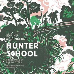 Hunter School Audiobook, by Sakinu Ahronglong
