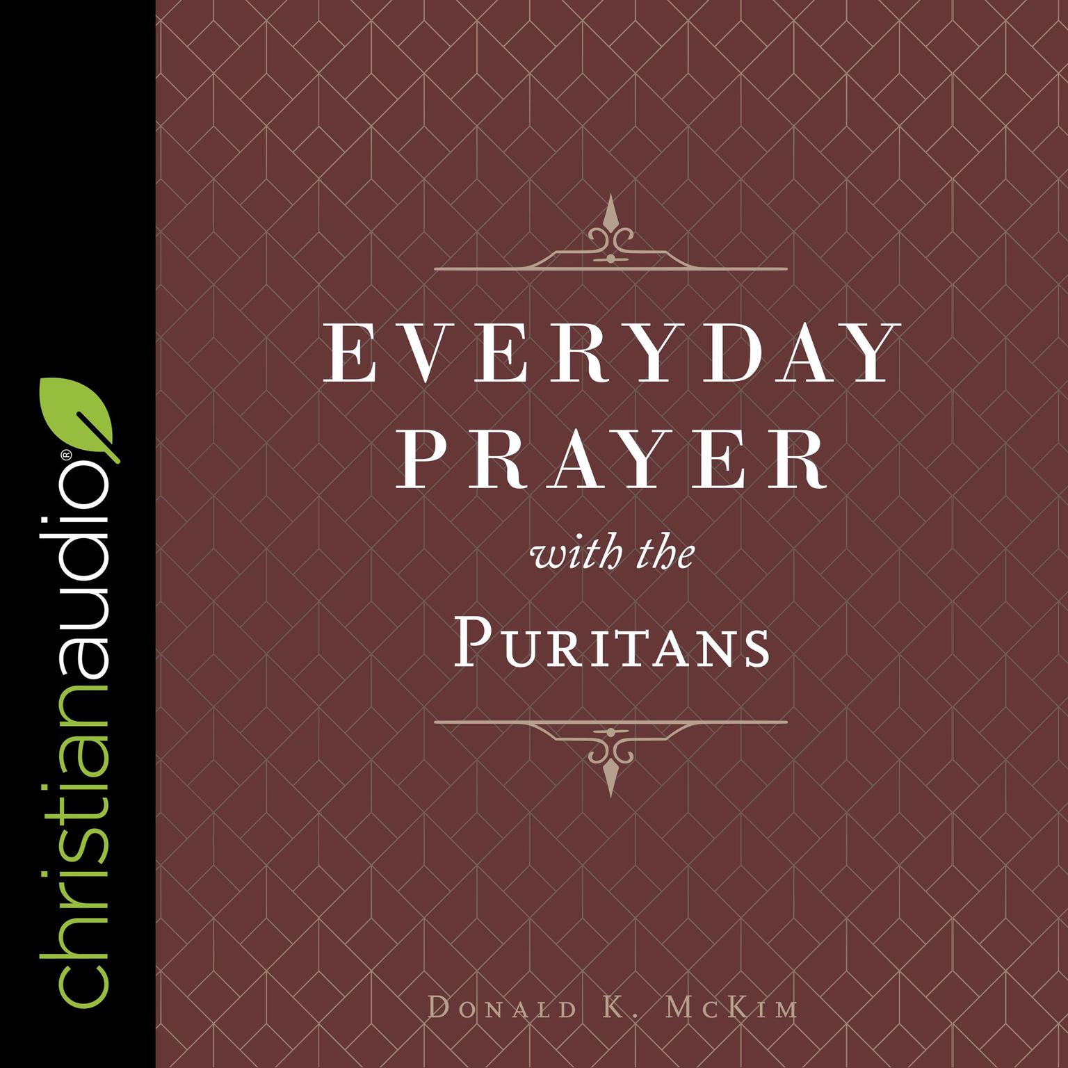 Everyday Prayer with the Puritans Audiobook, by Donald K. McKim