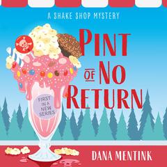 Pint of No Return Audiobook, by Dana Mentink