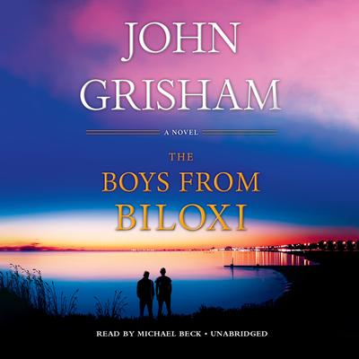 The Boys from Biloxi Audiobook, by John Grisham