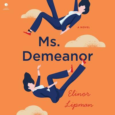Ms. Demeanor: A Novel Audiobook, by Elinor Lipman