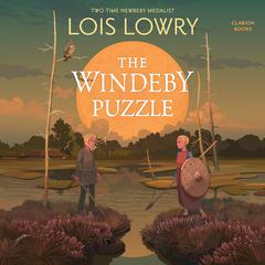 The Windeby Puzzle: History and Story Audiobook, by Lois Lowry