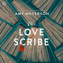 The Love Scribe Audiobook, by Amy Meyerson