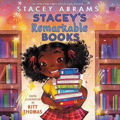 Staceys Remarkable Books Audiobook, by Stacey Abrams