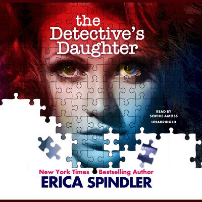 The Detective's Daughter Audiobook, by Erica Spindler