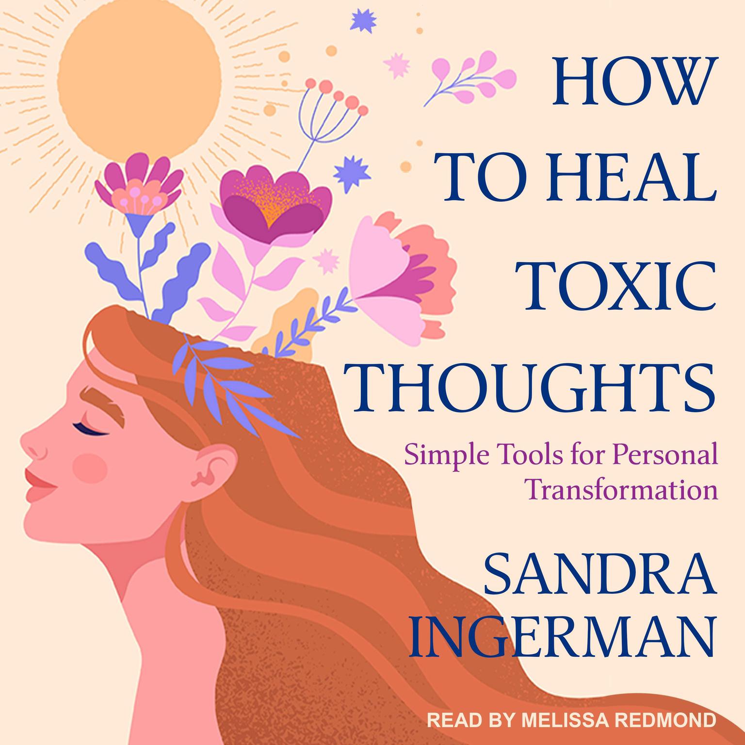 How to Heal Toxic Thoughts: Simple Tools for Personal Transformation Audiobook, by Sandra Ingerman