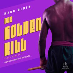 The Golden Kill Audiobook, by Marc Olden