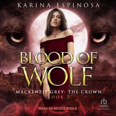 Blood of the Wolf Audiobook, by Karina Espinosa